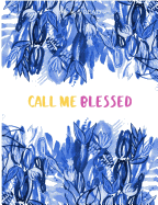 Call Me Blessed