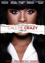 Call Me Crazy: A Five Film