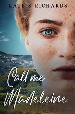 Call Me Madeleine - Richards, Kate S