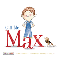 Call Me Max (Max and Friends, Book #1)