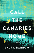 Call the Canaries Home