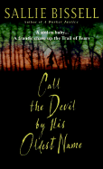 Call the Devil by His Oldest Name