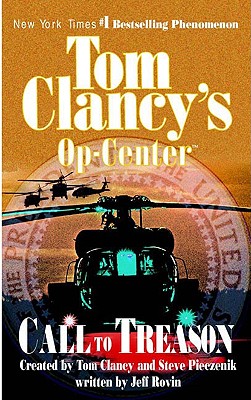 Call to Treason - Clancy, Tom (Creator), and Pieczenik, Steve (Creator), and Rovin, Jeff