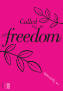 Called to Freedom