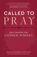 Called to Pray: Daily Prayers for Catholic Schools