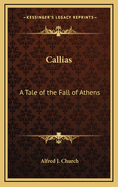 Callias: A Tale of the Fall of Athens