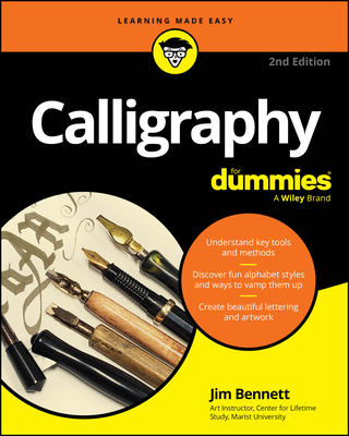 Calligraphy for Dummies - Bennett, Jim
