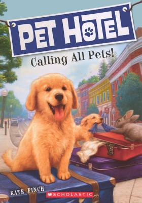 Calling All Pets! - Finch, Kate, and Gurney, John Steven (Illustrator)