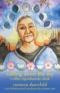 Calling Down the Sky: Tenth Anniversary Edition
