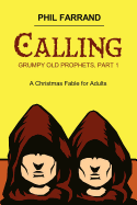 Calling (Grumpy Old Prophets, Part 1) - Farrand, Phil