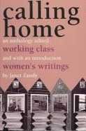 Calling Home: Working-Class Women's Writings