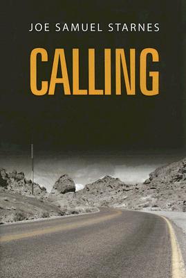 Calling - Starnes, Joe Samuel