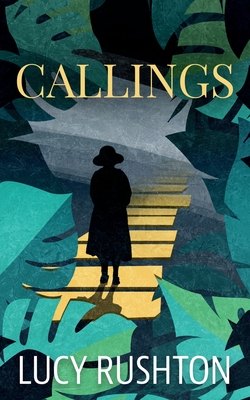 Callings - Rushton, Lucy