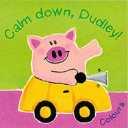 Calm Down, Dudley!