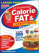 Calorieking 2021 Larger Print Calorie, Fat & Carbohydrate Counter