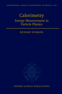 Calorimetry: Energy Measurement in Particle Physics