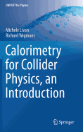 Calorimetry for Collider Physics, an Introduction