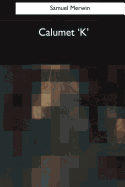 Calumet 'k'