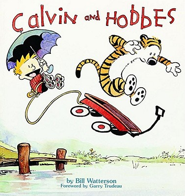 Calvin and Hobbes - Watterson, Bill, and Trudeau, G B (Foreword by)