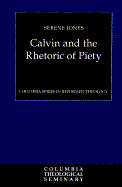 Calvin and the Rhetoric of Piety