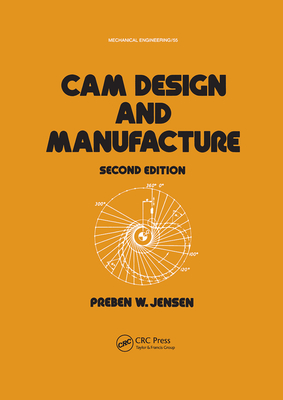 Cam Design and Manufacture, Second Edition - Jensen