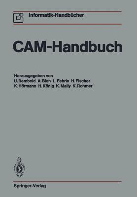 CAM-Handbuch - Rembold, U (Editor), and Kr?ckeberg, F (Foreword by), and Bien, A (Editor)