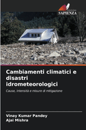 Cambiamenti climatici e disastri idrometeorologici
