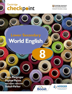 Cambridge Checkpoint Lower Secondary World English Student's Book 8: Hodder Education Group