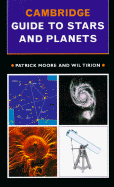 Cambridge Guide to Stars and Planets - Moore, P, and Tirion, W