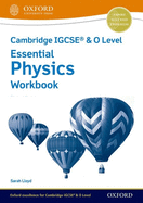 Cambridge IGCSE� & O Level Essential Physics: Workbook Third Edition
