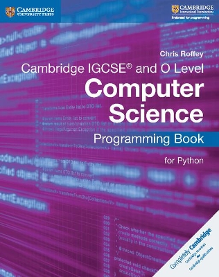 Cambridge IGCSE� and O Level Computer Science Programming Book for Python - Roffey, Chris