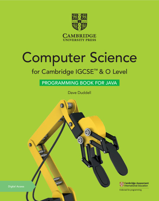 Cambridge IGCSE (TM) and O Level Computer Science Programming Book for Java with Digital Access (2 Years) - Duddell, Dave