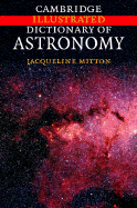 Cambridge Illustrated Dictionary of Astronomy