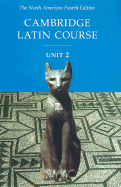 Cambridge Latin Course Unit 2 Student Text North American Edition