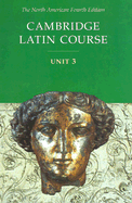 Cambridge Latin Course Unit 3 Student Text North American edition