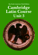 Cambridge Latin Course Unit 3 Student's book North American edition
