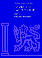 Cambridge Latin Course Unit 4 Omnibus Workbook North American Edition