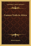 Camera Trails in Africa