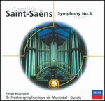 Camille Saint-Sa�ns: Symphony No. 3 "Organ"