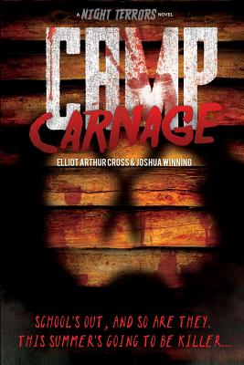 Camp Carnage - Winning, Joshua, and Cross, Elliot Arthur