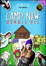 Camp New: Humble Pie