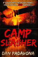 Camp Slasher: A Gory Dark Horror Novel