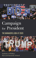 Campaign for President: The Managers Look at 2020