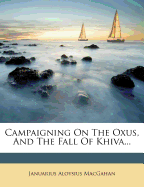 Campaigning on the Oxus, and the Fall of Khiva