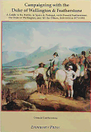 Campaigning with the Duke of Wellington & Featherstone