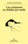 Campanas No Doblan Por Nadie, Las