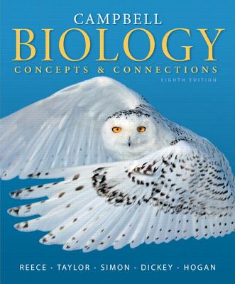 Campbell Biology: Concepts & Connections - Reece, Jane B., and Taylor, Martha R., and Simon, Eric J.