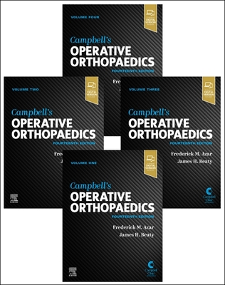Campbell's Operative Orthopaedics, 4-Volume Set - Azar, Frederick M, MD, and Canale, S Terry, MD, and Beaty, James H, MD