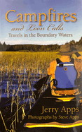 Campfires and Loon Calls: Travels in the Boundary Waters