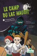 Camping Dans Les Bois Hant?s (a Campout in the Haunted Woods)
